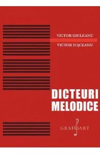Dicteuri melodice de Victor Giuleanu
