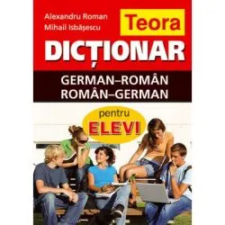 Dictionar german-roman, roman-german pentru elevi de Alexandru Roman