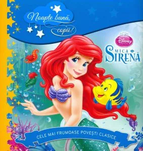 Disney. Mica Sirenă. Noapte bună, copii! de Disney