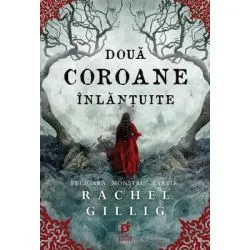 Doua coroane inlantuite de Rachel Gillig