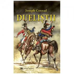 Duelistii de Joseph Conrad