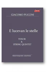 E lucevan le stelle. Pentru Tenor si Cvintet de coarde