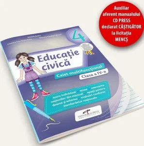 Educatie civica. Caiet de lucru multifunctional pentru clasa a IV-a de Daniela Barbu
