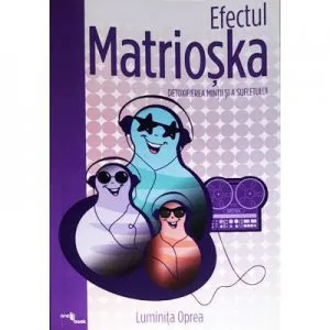 Efectul Matrioska de Luminita Oprea