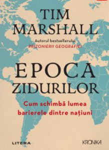 Epoca zidurilor. Cum schimba lumea barierele dintre natiuni
