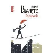 Escapada. Editie de buzunar de Lavinia Braniste