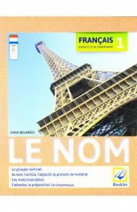 Francais Exercices de Grammaire 1: Le Nom de Gina Belabed