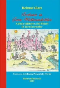 Furtuna in tara Widiwondelilor: A doua calatorie a lui Piticel in Tara Secretelor de Helmut Glatz