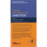 Ghid practic de anestezie Oxford Editia 4 de Keith Allman