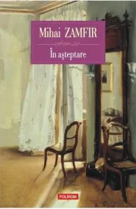 In asteptare de Mihai Zamfir