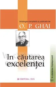 In cautarea excelentei de O.P. Ghai