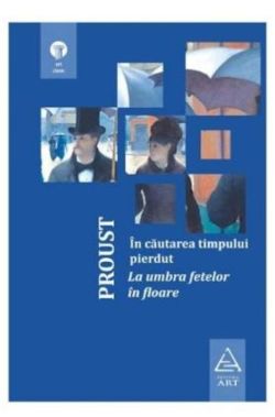 In cautarea timpului pierdut. La umbra fetelor in floare