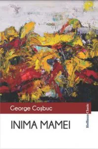 Inima mamei de George Cosbuc
