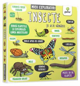 Insecte si alte ganganii. Micii exploratori