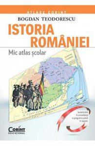 Istoria Romaniei. Mic Atlas Scolar Ed.2015