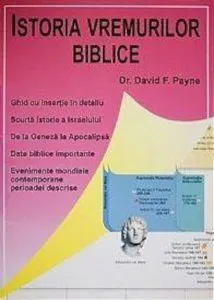 Istoria vremurilor biblice de David F.Payne