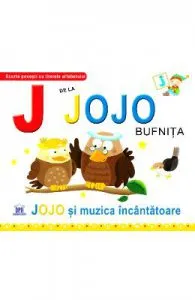 J de la Jojo, Bufnita de Jojo si muzica incantatoare (cartonat)
