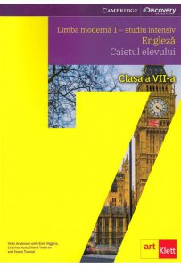 Limba engleza. Caietul elevului - clasa a VII-a