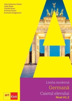 Limba modernă germană. Clasa a V-a (L1). Clasa a VI-a (L2). Caietul elevului. Nivel A1.2