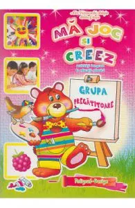 Ma joc si creez de Grupa pregatitoare 6-7 ani
