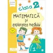 Matematica si explorarea mediului. Clasa a 2-a. Partea 1 (E1) de Nicoleta Popescu