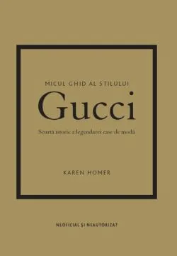 Micul ghid al stilului – Gucci de Karen Homer
