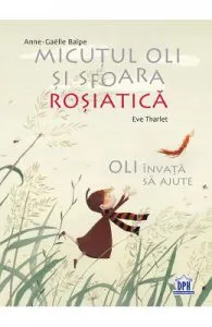 Micutul Oli si sfoara rosiatica de Eve Tharlet