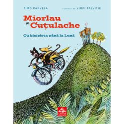 Miorlau si Cutulache. Cu bicicleta pana la Luna