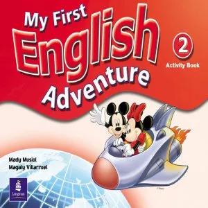 My First English Adventure. 2. Activity Book de Mady Musiol