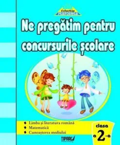Ne pregatim pentru concursurile scolare clasa a II-a