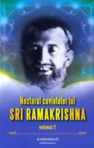 Nectarul cuvintelor lui Sri Ramakrishna, Vol. 2