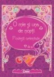 O mie si una de nopti. Povesti orientale
