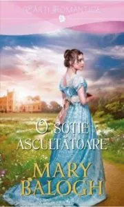 O sotie ascultatoare de Mary Balogh