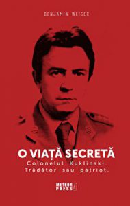 O viata secreta. Colonelul Kuklinski. Tradator sau patriot