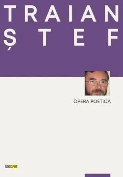 Opera poetică de Traian Stef