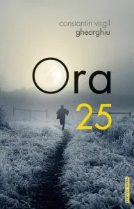 Ora 25 de Constantin Virgil Gheorghiu