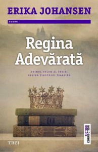 Regina Adevarata, Regina Tinutului Tearling, Vol. 1