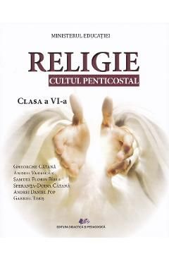 Religie. Cultul penticostal - Clasa 6 - Manual
