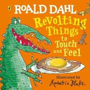 Roald Dahl: Revolting Things to Touch and Feel de Roald Dahl