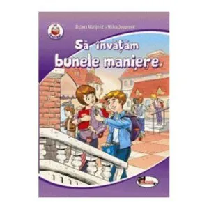 Sa invatam bunele maniere de Bojana Matijevic