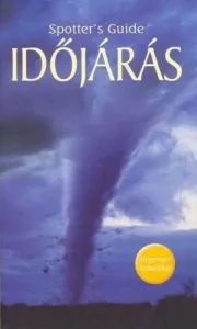 Spotter's Guide - Idojaras