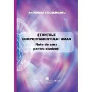 Stiintele comportamentului uman. Note de curs pentru studenti de Brindusa Focseneanu