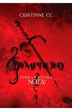 Symphony. Vol.1: Pana la ultima nota