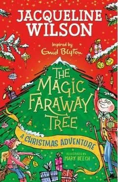The Magic Faraway Tree: A Christmas Adventure de Jacqueline Wilson