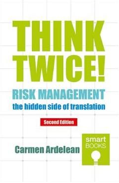 Think twice! Risk management - the hidden side of translation