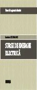 Tratat de energie electrica. Surse de energie electrica de Lucian Ciobanu