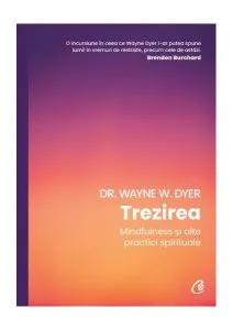Trezirea de Dr. Wayne W. Dyer
