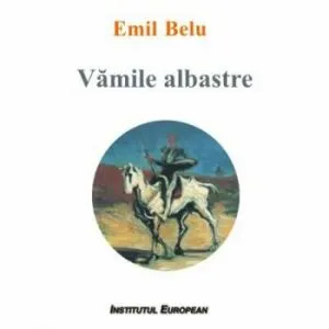 Vamile albastre de Emil Belu