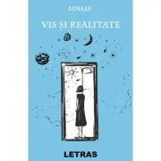 Vis si realitate de Adelle