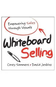 Whiteboard Selling de Corey Sommers